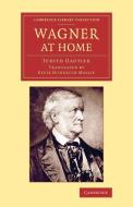 Wagner at Home di Judith Gautier edito da Cambridge University Press