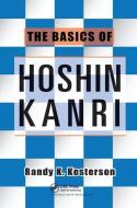 The Basics of Hoshin Kanri di Randy K. Kesterson edito da Taylor & Francis Ltd