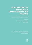 Accounting in France di Jay L. Nadeau edito da Taylor & Francis Ltd