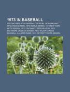 1973 In Baseball: An Oak Tree di Books Llc edito da Books LLC, Wiki Series