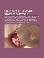 Economy Of Orange County, New York: Stew di Books Llc edito da Books LLC, Wiki Series