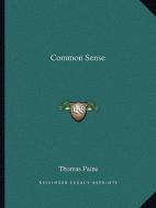 Common Sense di Thomas Paine edito da Kessinger Publishing