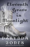 Eleventh Grave in Moonlight di Darynda Jones edito da ST MARTINS PR