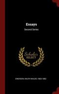 Essays: Second Series edito da Andesite Press