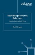 Rethinking Economic Behaviour di D. Simpson edito da Palgrave Macmillan