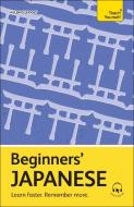 Beginners' Japanese di Helen Gilhooly edito da TEACH YOURSELF