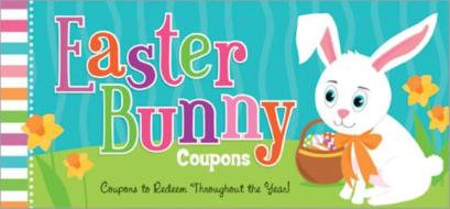 Easter Bunny Coupons di Sourcebooks edito da SOURCEBOOKS INC