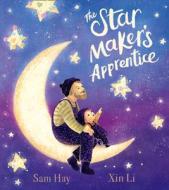 The Star Maker's Apprentice di Sam Hay edito da Egmont UK Limited