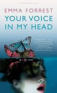 Your Voice In My Head di Emma Forrest edito da Bloomsbury Publishing Plc
