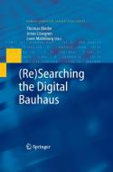 (Re)Searching the Digital Bauhaus edito da Springer London