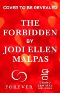 The Forbidden di Jodi Ellen Malpas edito da FOREVER