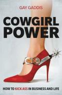 Cowgirl Power di Gay Gaddis edito da Little, Brown & Company