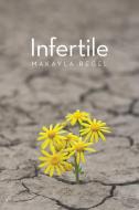 Infertile di Makayla Regel edito da Lulu Publishing Services