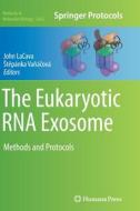 The Eukaryotic Rna Exosome edito da Humana Press Inc.