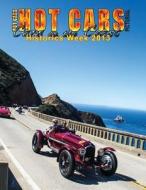 Hot Cars Pictorial / Cars on the Coast/ Historics Week 2013: Motorsports Reunion, Pebble Beach Concours D'Elagance, and More! di MR Roy R. Sorenson edito da Createspace