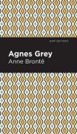 Agnes Grey di Anne Bronte edito da MINT ED