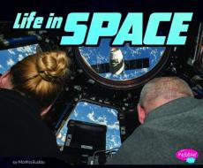 Life in Space di Martha Elizabeth Hillman Rustad edito da CAPSTONE PR