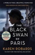 The Black Swan of Paris di Karen Robards edito da Hodder & Stoughton