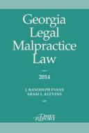 Georgia Legal Malpractice Law di J. Randolph Evans, Shari L. Klevens edito da Daily Report