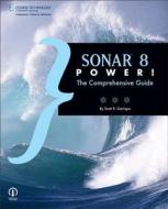 Sonar 8 Power! di Scott R. Garrigus edito da Cengage Learning, Inc