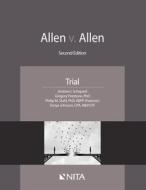 Allen v. Allen: Case File, Trial Materials di Andrew I. Schepard, Gregory Firestone, Philip M. Stahl edito da ASPEN PUBL