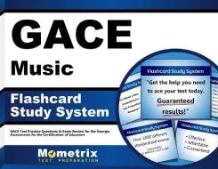 Gace Music Flashcard Study System: Gace Test Practice Questions and Exam Review for the Georgia Assessments for the Certification of Educators di Gace Exam Secrets Test Prep Team edito da Mometrix Media LLC