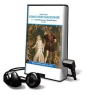 Stories from Shakespeare [With Earbuds] di David Timson, William Shakespeare edito da Findaway World