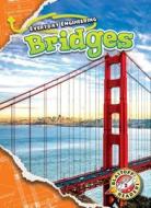 Bridges di Chris Bowman edito da Bellwether Media