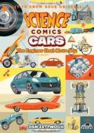 Science Comics: Cars: Engines That Move You di Dan Zettwoch edito da FIRST SECOND