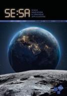 Space Education and Strategic Applications Journal: Vol. 3, No. 1, Summer 2022 di Kristen Miller edito da WESTPHALIA PR