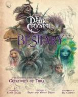 The Dark Crystal Bestiary di Insight Editions edito da INSIGHT ED