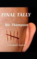 Final Tally di Thompson Ric Thompson edito da Independently Published