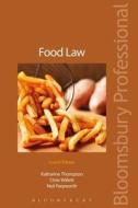 Food Law di Katherine Thompson, Chris Willett, Neil Parpworth edito da Bloomsbury Publishing Plc