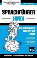 Sprachführer Deutsch-Hindi Und Thematischer Wortschatz Mit 3000 Wörtern di Andrey Taranov edito da T&P BOOKS
