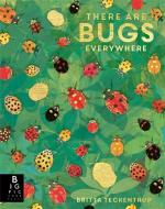 There are Bugs Everywhere di Lily Murray edito da Templar Publishing