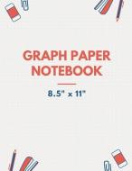 Graph Paper Notebook 8.5 X 11: Can Be Used for Engineering and Architecture Projects, Math and Science Homework, and Dra di Skyline Grids edito da INDEPENDENTLY PUBLISHED
