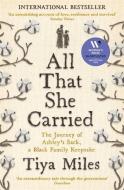 All That She Carried di Tiya Miles edito da Profile Books Ltd