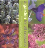 A Garden For All Seasons di Richard Rosenfeld edito da Anness Publishing