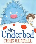 Mr Underbed di Chris Riddell edito da Andersen Press Ltd