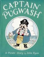 Captain Pugwash di John Ryan edito da Frances Lincoln Publishers Ltd