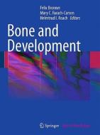 Bone and Development di H.I. Roach edito da Springer-Verlag GmbH