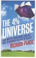 The Dark Matter, Dark Energy, And The Race To Discover The Rest Of Reality di Richard Panek edito da Oneworld Publications