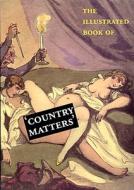 The Illustrated Book of Country Manners di Oliver Maitland edito da Erotic Print Society