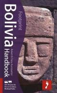 Bolivia Footprint Handbook di Robert Kunstaetter, Daisy Kunstaetter edito da Footprint Travel Guides