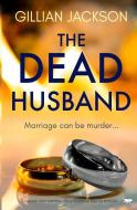 The Dead Husband di Gillian Jackson edito da BLOODHOUND BOOKS