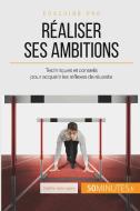Comment se montrer à la hauteur de ses ambitions ? di Sophie Vercruysse, 50 minutes edito da 50 Minutes