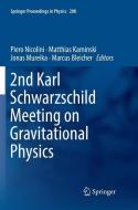 2nd Karl Schwarzschild Meeting on Gravitational Physics edito da Springer International Publishing