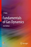 Fundamentals of Gas Dynamics di V. Babu edito da Springer International Publishing