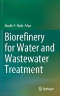 Biorefinery for Water and Wastewater Treatment edito da Springer International Publishing