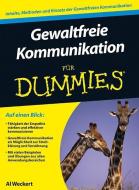 Gewaltfreie Kommunikation für Dummies di Al Weckert edito da Wiley VCH Verlag GmbH